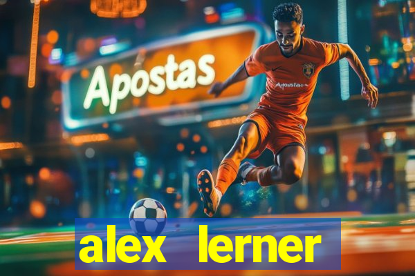 alex lerner jornalista fortuna